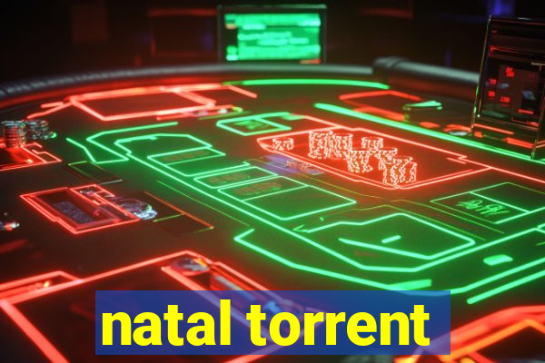 natal torrent